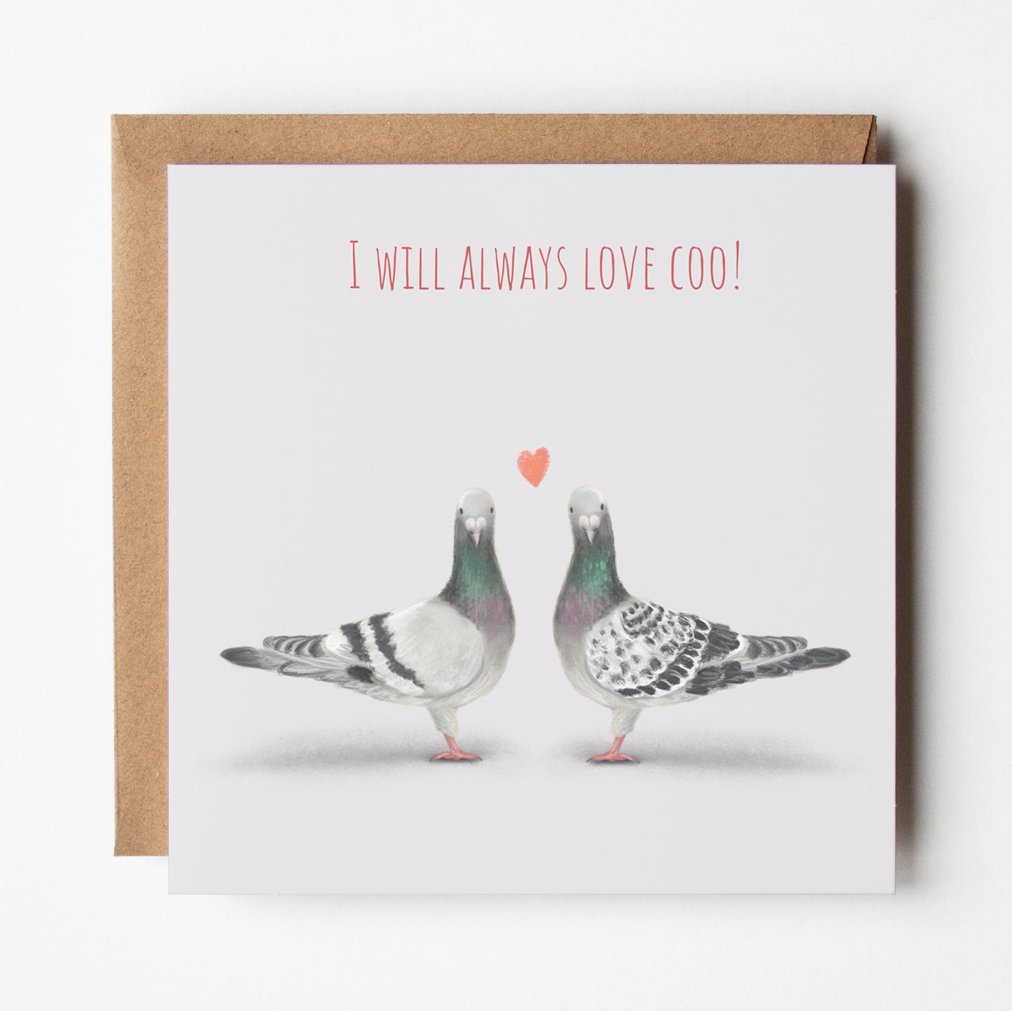 I Will Always Love Coo! Pigeons Greeting Card