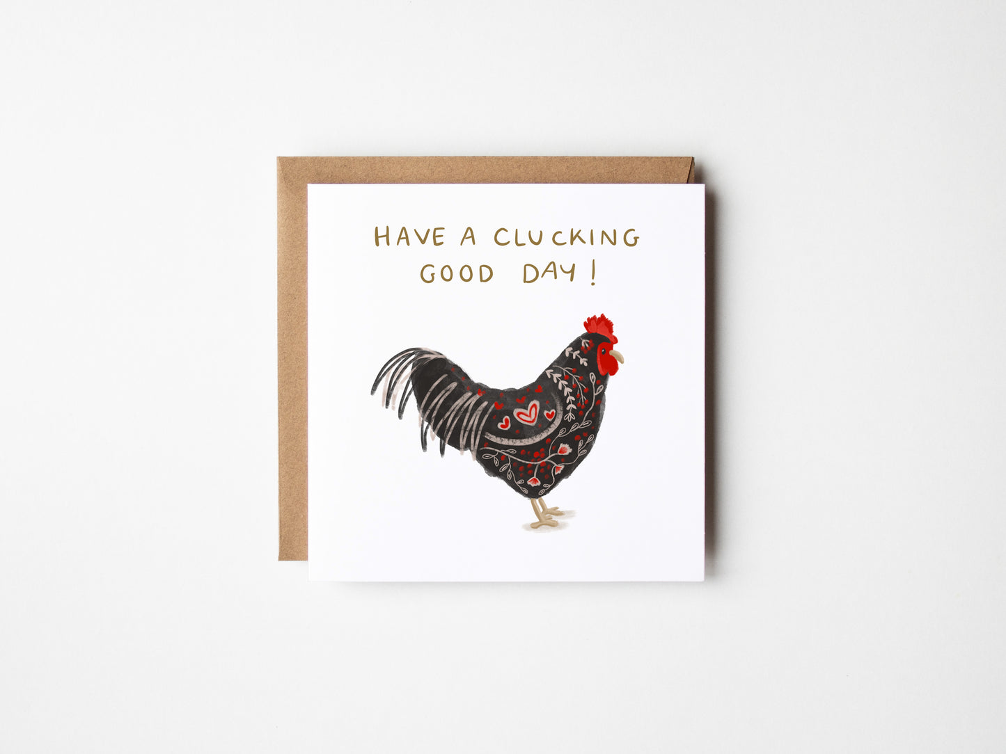 Have a Clucking Good Day Greetings Card