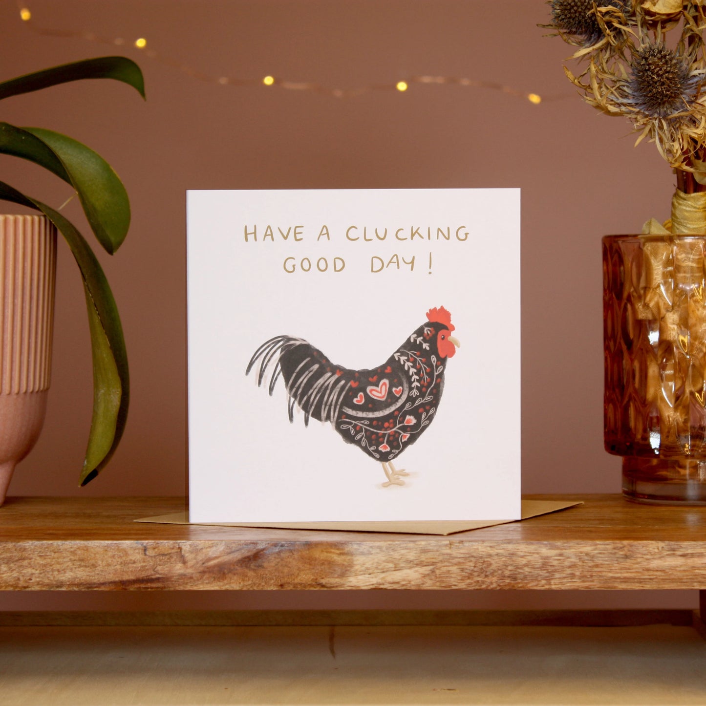 Have a Clucking Good Day Greetings Card